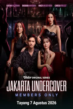 Сериал Jakarta Undercover: Members Only (1 сезон)