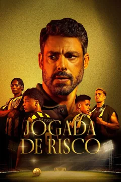 Сериал Jogada de Risco (1 сезон)